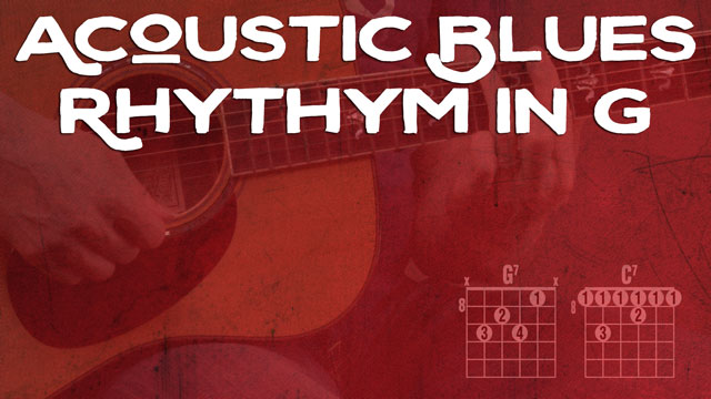 Acoustic Blues Rhythm in G Lessons